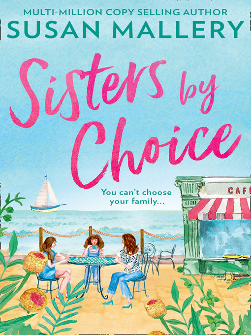 Title details for Sisters by Choice by Susan Mallery - Available